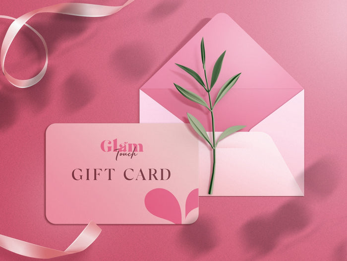 Glam Touch E-Gift Card | GlamTouch UK